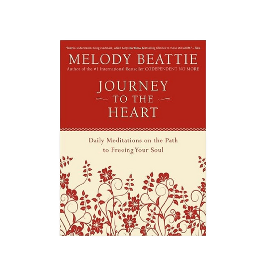 Journey to the Heart: A book about Daily Meditations on the Path to Freeing Your Soul